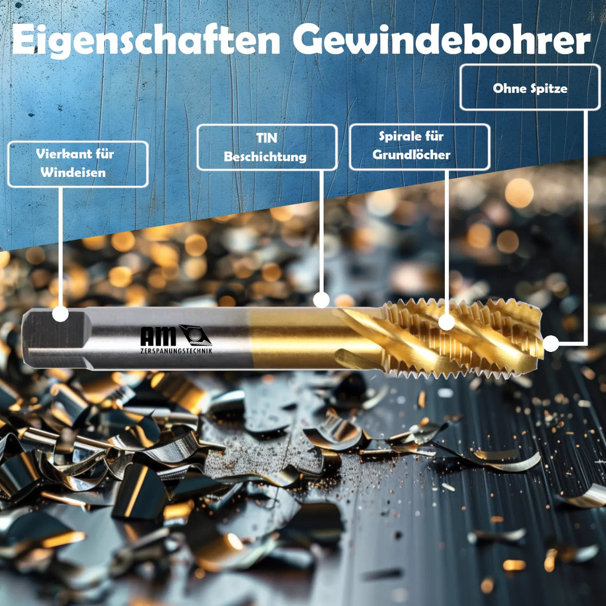 Eigenschaften Gewindeschneider Sackloch HSS-TiN Gewindebohrer AM Zerspanungstechnik, hohe Standzeit, praezise Gewindefertigung