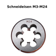 Schneideisen M3 - M24